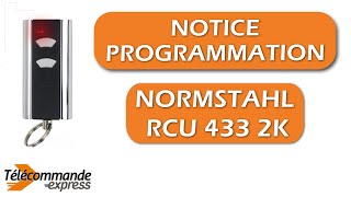 Programmer une télécommande NORMSTAHL RCU 433 2K [upl. by Aidyl]