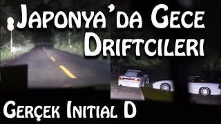 🗾⛰️Japonya Dağlarındaki Gece Driftçileri  🚔Polis Geldi👮  Initial D MYOGI Touge  Gunma  Japonic [upl. by Nosniv955]