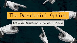 The Decolonial Option  A Contribution from Latina American Thought [upl. by Lukash]