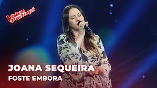 Joana Sequeira  quotFoste Emboraquot  Provas Cegas  The Voice Portugal 2024 [upl. by Hoy313]