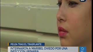 Maribel Oviedo fue internada por una infección urinaria [upl. by Greenman729]