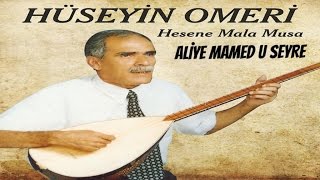 Huseyne Omeri ALİYE MAMED U SEYRE  kürtçe uzun havalar [upl. by Allx361]