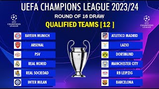 UEFA CHAMPIONS LEAGUE 202324 Round of 16 Draw  QUALIFIED TEAMS 12  UCL FIXTURES 202324 [upl. by Greenwald]