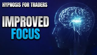 Improved Focused Hypnosis for Traders [upl. by Etnovaj]