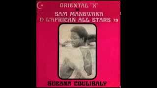 SAM MANGWANA amp African All Stars Oriental X  1979 A01 Suzana Coulibaly [upl. by Halla]