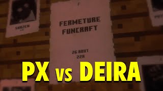 Fermeture de Funcraft  Lultime MDT RUSH PX vs DEIRA ft KaffWorld BySlide SplashWear Hikawi [upl. by Nnyleuqaj243]