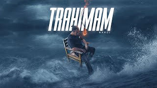 Trahimam  Narci  Lyric Video  Prod By Narci [upl. by Suzzy]