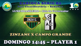 Zinzane x Campo Grande  Carioca Série B2 2023 Rodada 1  AO VIVO EM ÁUDIO [upl. by Atsyrt]