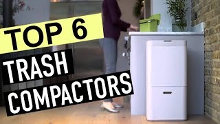 BEST 6 Trash Compactors [upl. by Dweck]