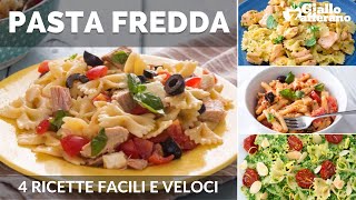 PASTA FREDDA 4 RICETTE FACILI E VELOCI [upl. by Bashemath]