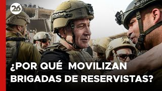 ¿Por qué Israel moviliza brigadas de reservistas para reforzar sus ataques en Gaza [upl. by Darian]