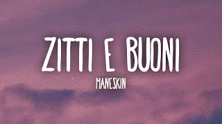 Måneskin  ZITTI E BUONI English LyricsTesto [upl. by Odnamra432]