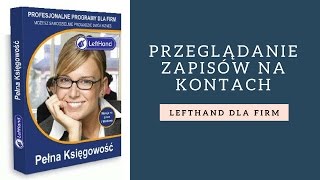 LeftHand Pełna Księgowość  przeglądanie zapisów na kontach [upl. by Gutow]