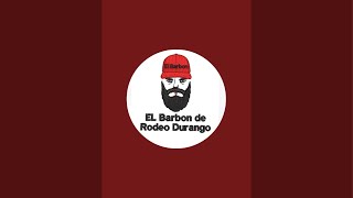 El Barbon De Rodeo Durango está en vivo [upl. by Brigitta]