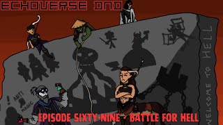 Battle For HELL  Echoverse DampD  Episode SixtyNine [upl. by Mozart]