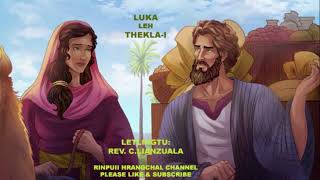 Luka leh Thekla i Episode III Letlingtu Rev C Lianzuala [upl. by Leong308]