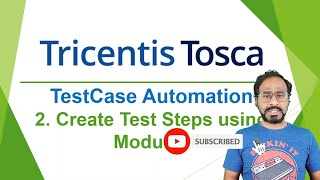 TRICENTIS Tosca 160  Lesson 09  Test Case Automation  Create Test Steps using Modules [upl. by Ohara]