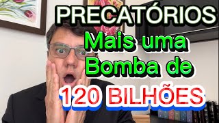 PAGAMENTO DE PRECATÓRIOS PODE RECEBER NOVA BOMBA FISCAL [upl. by Molloy]