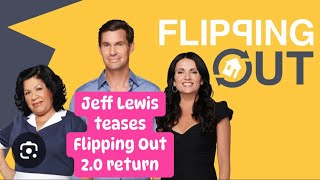 Jeff Lewis teases Flipping Out 20 return to Bravo [upl. by Ynatil48]