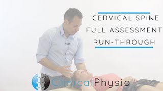 Cervical Spine Full Assessment Run Through  Clinical Physio [upl. by Attemaj]