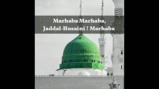 Marhaba Marhaba Jaddal Hussaini Marhaba  Lyrics Naat SayyedAbdulWasiQadri [upl. by Ahsinev]