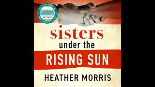 Sister Under the Rising Sun by Heather Morris eAudio eaudiobooks [upl. by Sajovich]