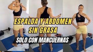 ESPALDA Y ABDOMEN SIN GRASASOLO CON MANCUERNAS [upl. by Dolores]