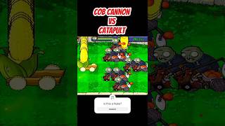 COB CANNON VS CATAPULTshorts short pvz plantsvszombies trending gaming pvz2 [upl. by Talyah]