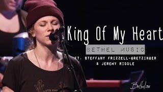 Bethel Music  King of my Heart subtitulado en español [upl. by Audrye]