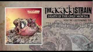 The Acacia Strain  Time And Death And God [upl. by Irek]