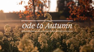 John Keats quotOde to Autumnquot Part 3 [upl. by Doughman]