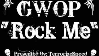 Gwop  Rock Me [upl. by Efram]