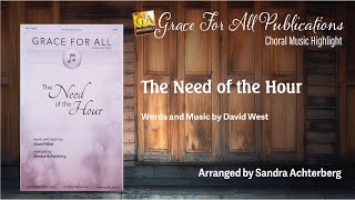 Choral Music  The Need of the Hour  arr by Sandra Achterberg from Grace for All Publications [upl. by Pavkovic]