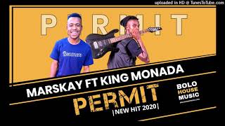 Marskay ft king monada permit [upl. by Guss]