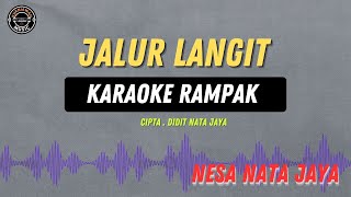 JALUR LANGIT   KARAOKE RAMPAK  Nesa Nata Jaya [upl. by Adnilim719]