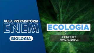 Biologia Ecologia Conceitos Fundamentais e Dicas para o ENEM [upl. by Zeidman480]