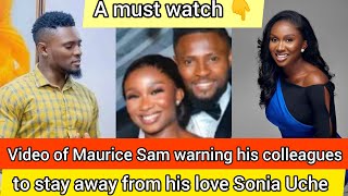 🫢 Maurice Sam warn his colleagues to stay away from his love Sonia Uche 😭 soniauche mauricesam [upl. by Natalie]