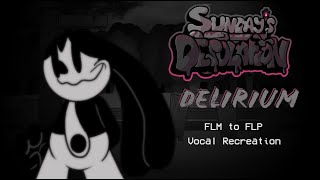 Delirium FLM To FLP Vocals Recreation FNF Sundays Desolation ❗FLASH LIGHT WARNING❗ [upl. by Eniamrahc41]