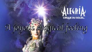 Cirque du Soleil  Alegria  lyrics [upl. by Alcinia]