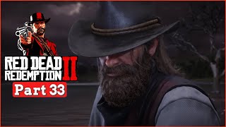 Red Dead Redemption 2 Walkthrough Gameplay Story  Part 33 [upl. by Danby]