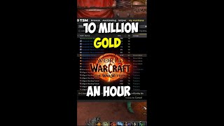 10 Million Gold an Hour WoW Gold Making wowgoldmaking wowgoldfarm wowgold wow worldofwarcraft [upl. by Mathis853]