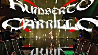 Humberto Carrillo Entrance Raw July 19 2021  HD [upl. by Ettenim607]