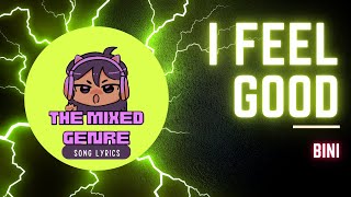 BINI  I Feel Good  SONG LYRICS VERSION [upl. by Erised]