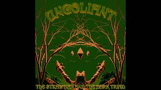 THE STRAW MAN AND THE DARK TRIAD  UNGOLIANT Official Audio [upl. by Ramsay]