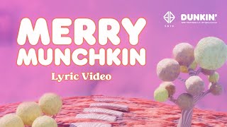 SB19 Merry Munchkin Lyric Video  Dunkin PH [upl. by Edwyna]