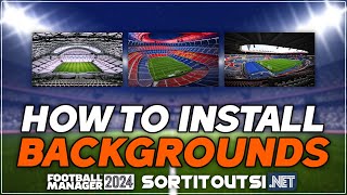 HOW TO INSTALL BACKGROUNDS ON FM24  Football Manager 2024 Backgrounds Installation Guide [upl. by Zara]