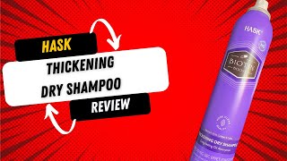 Hask Biotin Boost Dry Shampoo Review [upl. by Aranat13]