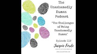 The Challenges Of Being Unashamedly Human [upl. by Jd]