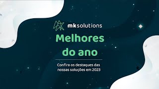 Retrospectiva de Produtos MK Solutions  2023 [upl. by Doi]