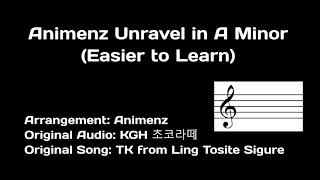 Animenz Unravel in A Minor [upl. by Glassman29]